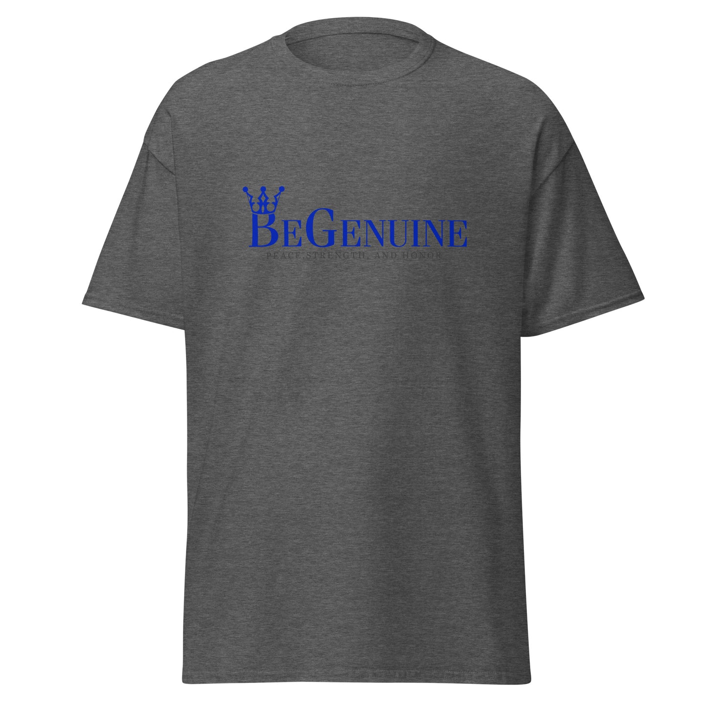 Men's classic BeGenuine tee! (If You're going to be anyone Be Yourself BeGenuine.)