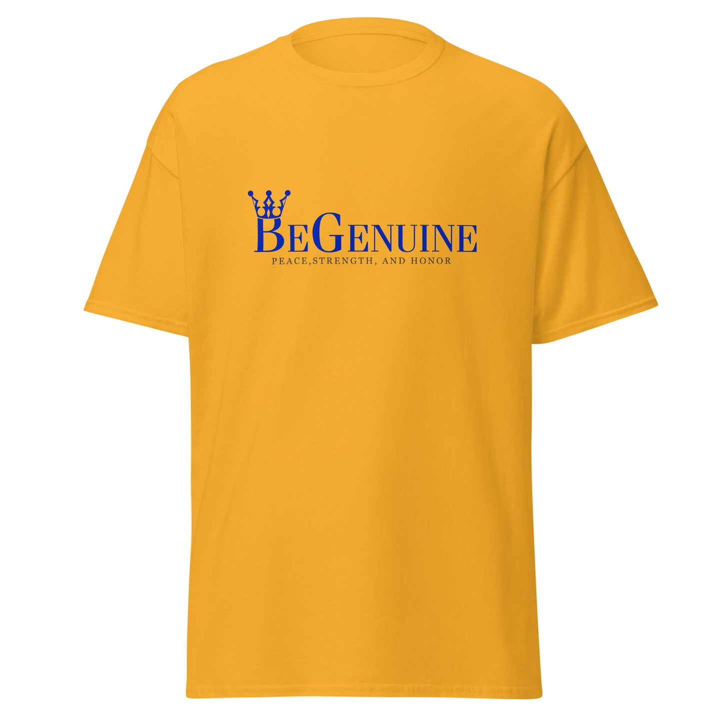 Men's classic BeGenuine tee! (If You're going to be anyone Be Yourself BeGenuine.)