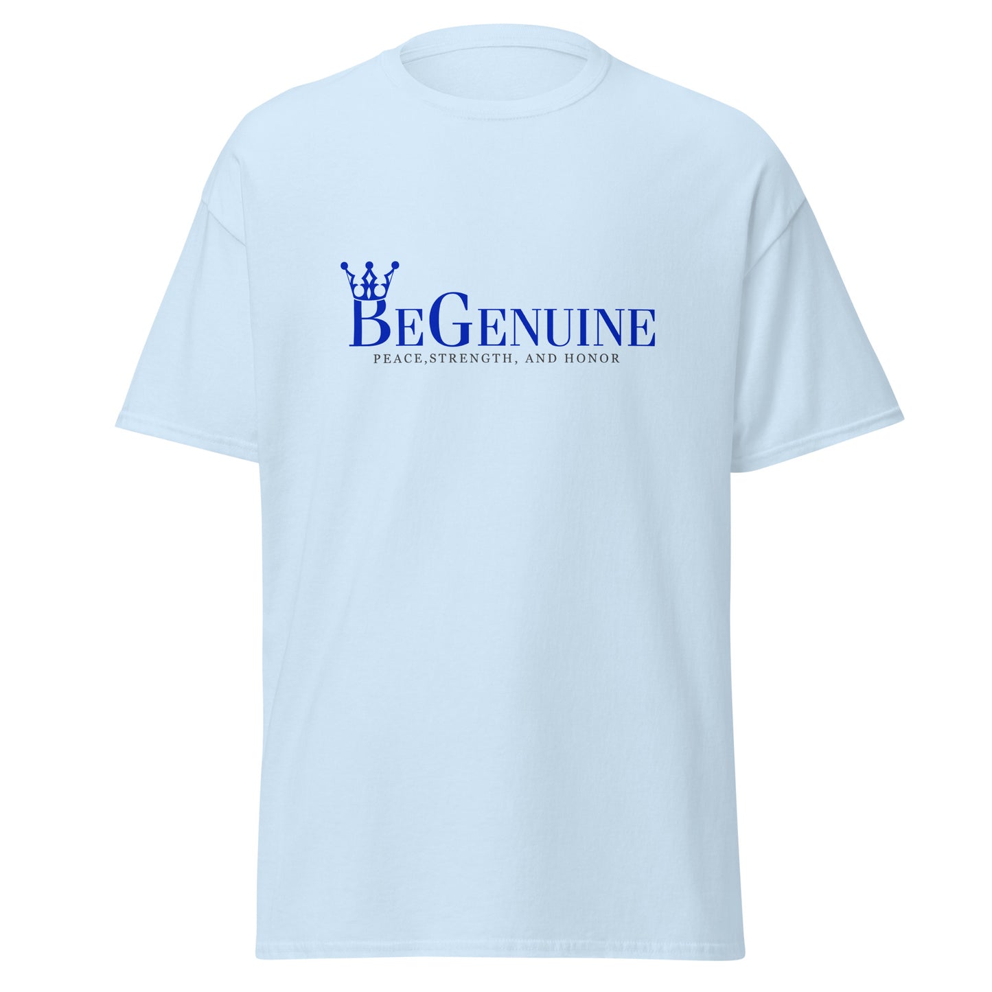 Men's classic BeGenuine tee! (If You're going to be anyone Be Yourself BeGenuine.)