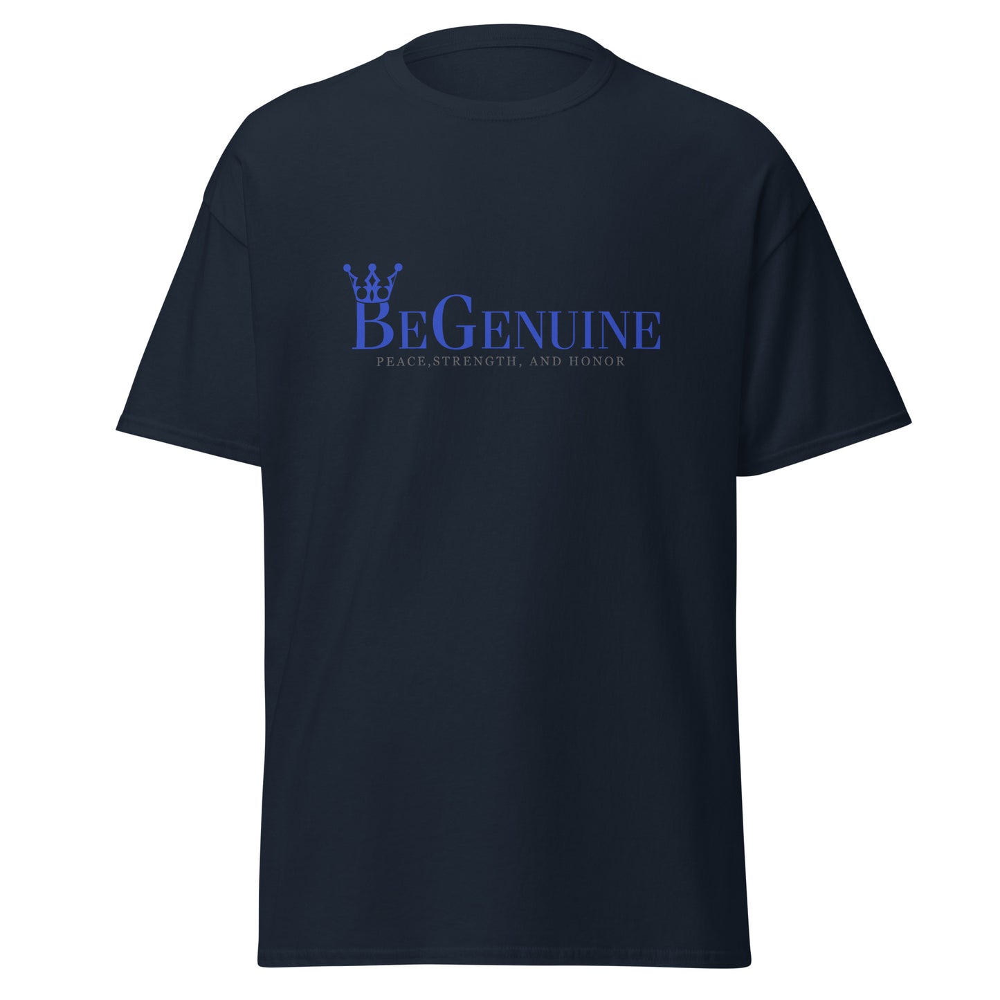 Men's classic BeGenuine tee! (If You're going to be anyone Be Yourself BeGenuine.)