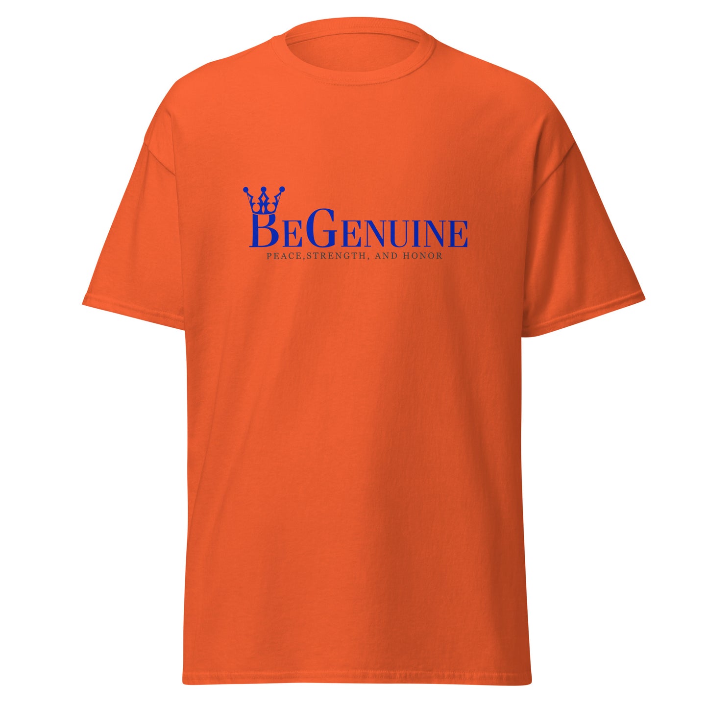 Men's classic BeGenuine tee! (If You're going to be anyone Be Yourself BeGenuine.)